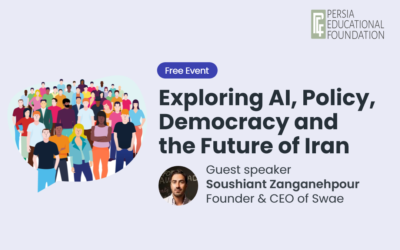 Swae CEO Speaker for the Persia Educational Foundation’s Webinar Iran 2.0: Exploring AI, Policy and Democracy